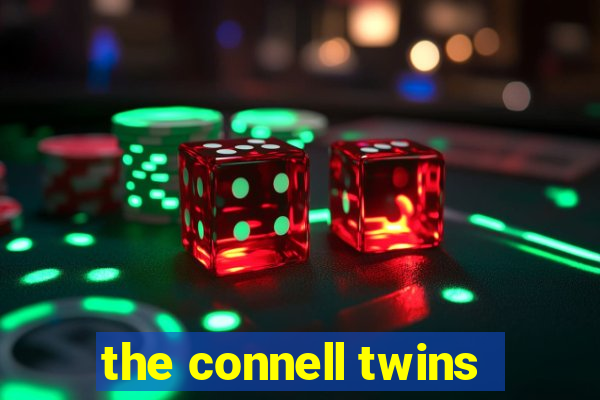 the connell twins